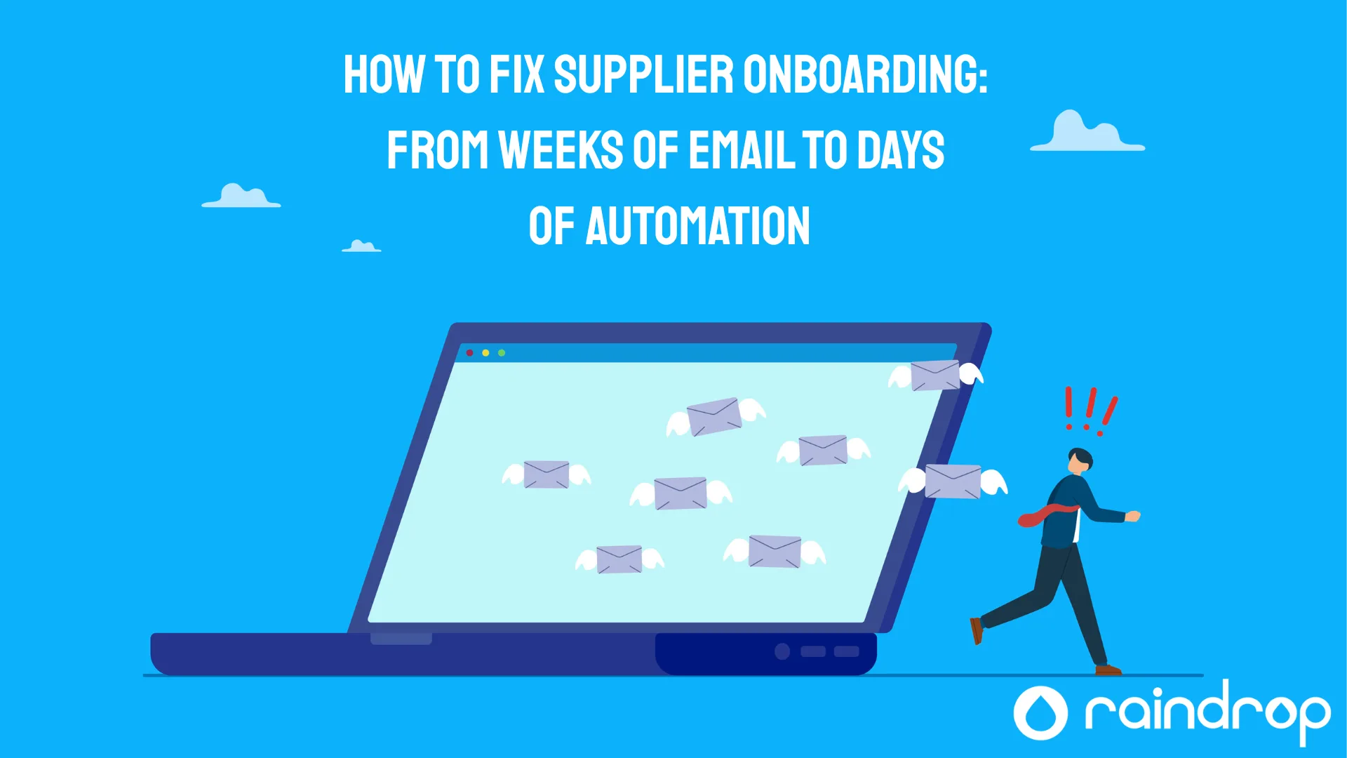 How to Fix Supplier Onboarding From Weeks of Email to Days of Automation