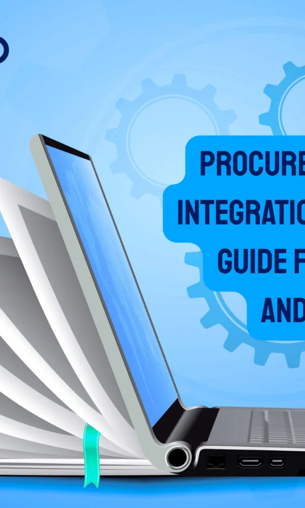 Procurement Software Integrations The Complete Guide for CPOs CFOs and IT Leaders 600x1000