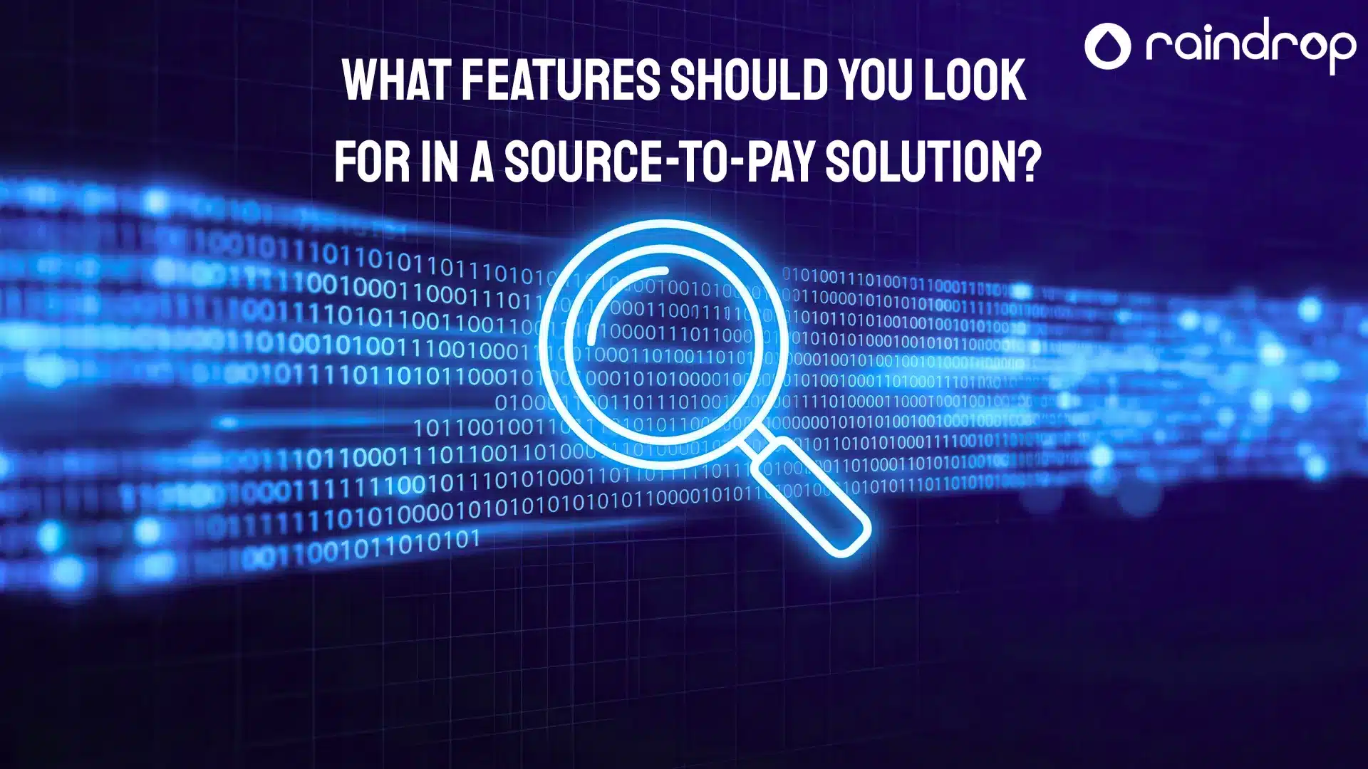 What Features Should You Look for in a Source to Pay Solution